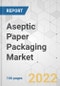 Aseptic Paper Packaging Market - Global Industry Analysis, Size, Share, Growth, Trends, and Forecast, 2022-2032 - Product Image