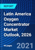 Latin America Oxygen Concentrator Market Outlook, 2026- Product Image