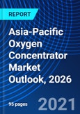 Asia-Pacific Oxygen Concentrator Market Outlook, 2026- Product Image