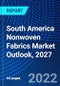 South America Nonwoven Fabrics Market Outlook, 2027 - Product Thumbnail Image