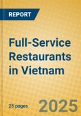 Full-Service Restaurants in Vietnam- Product Image