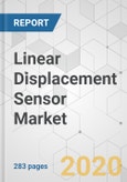 Linear Displacement Sensor Market - Global Industry Analysis, Size, Share, Growth, Trends, and Forecast, 2020-2025- Product Image