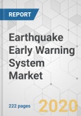 Earthquake Early Warning System Market - Global Industry Analysis, Size, Share, Growth, Trends, and Forecast, 2020-2030- Product Image