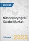 Nasopharyngeal Swabs Market - Global Industry Analysis, Size, Share, Growth, Trends, and Forecast, 2020-2030 - Product Thumbnail Image