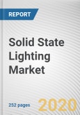 Solid State Lighting Market by Type, Installation Type, and Application, and Industry Vertical: Global Opportunity Analysis and Industry Forecast, 2020-2027- Product Image