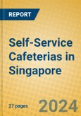 Self-Service Cafeterias in Singapore- Product Image