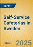 Self-Service Cafeterias in Sweden- Product Image