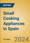 Small Cooking Appliances in Spain- Product Image