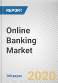Online Banking Market Service Type, and by Banking Type: Global Opportunity Analysis and Industry Forecast, 2020-2027- Product Image