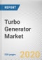Turbo Generator Market by Type, Cooling System, and End-User: Global Opportunity Analysis and Industry Forecast, 2020-2027 - Product Thumbnail Image