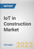IoT in Construction Market by Application, End User, and Component: Global Opportunity Analysis and Industry Forecast, 2020-2027- Product Image