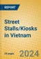 Street Stalls/Kiosks in Vietnam - Product Image