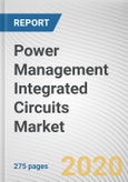 Power Management Integrated Circuits Market by Product Type and End Use: Global Opportunity Analysis and Industry Forecast, 2020-2027- Product Image