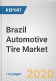 Brazil Automotive Tire Market by Season Type, Rim Size, Vehicle Type and Distribution Channel, Aftermarket and Online Sales: Opportunity Analysis and Industry Forecast, 2020-2027- Product Image