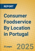 Consumer Foodservice By Location in Portugal- Product Image