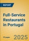 Full-Service Restaurants in Portugal - Product Image