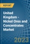 United Kingdom - Nickel Ores and Concentrates - Market Analysis, Forecast, Size, Trends and Insights. Update: COVID-19 Impact - Product Thumbnail Image