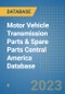 Motor Vehicle Transmission Parts & Spare Parts Central America Database - Product Thumbnail Image