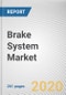 Brake System Market by Product Type, Distribution Channel and Aftermarket and End Use: Global Opportunity Analysis and Industry Forecast, 2020-2027 - Product Thumbnail Image