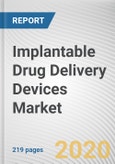 Implantable Drug Delivery Devices Market by Material, Product Type and End User: Global Opportunity Analysis and Industry Forecast, 2019-2027- Product Image
