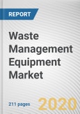 Waste Management Equipment Market by Product Type, Waste Type, and Application: Global Opportunity Analysis and Industry Forecast, 2020-2027- Product Image