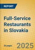 Full-Service Restaurants in Slovakia- Product Image