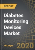 Diabetes Monitoring Devices Market by Type of Device, Diabetes Type, Type of Self-Monitoring Blood Glucose Device Component, Type of Continuous Blood Glucose Monitoring Device Component, and Key Geographies: Industry Trends and Global Forecasts, 2020-2030- Product Image