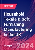 Household Textile & Soft Furnishing Manufacturing in the UK - Industry Market Research Report- Product Image