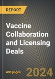 Vaccine Collaboration and Licensing Deals 2016-2023- Product Image