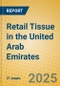 Retail Tissue in the United Arab Emirates - Product Thumbnail Image