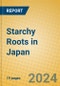 Starchy Roots in Japan - Product Image