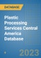 Plastic Processing Services Central America Database - Product Thumbnail Image