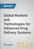 Global Markets and Technologies for Advanced Drug Delivery Systems- Product Image