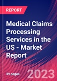 Medical Claims Processing Services in the US - Industry Market Research Report- Product Image