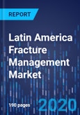 Latin America Fracture Management Market Research Report: By Type, Material, Gender, End User - Industry Analysis and Growth Forecast to 2030- Product Image