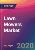Lawn Mowers Market Size, Market Share, Application Analysis, Regional Outlook, Growth Trends, Key Players, Competitive Strategies and Forecasts, 2020 To 2028- Product Image
