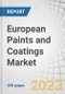 European Paints and Coatings Market by Resin Type (Acrylic, Alkyd, Epoxy, Polyester, PU, Fluoropolymer, Vinyl), Technology (Waterborne, Solvent borne, Powder), End-use (Architectural and Industrial), and Country - Forecast to 2028 - Product Thumbnail Image