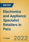 Electronics and Appliance Specialist Retailers in Peru - Product Image