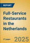 Full-Service Restaurants in the Netherlands- Product Image