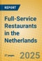 Full-Service Restaurants in the Netherlands - Product Image