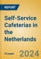 Self-Service Cafeterias in the Netherlands - Product Thumbnail Image