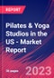 Pilates & Yoga Studios in the US - Industry Market Research Report - Product Image