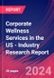 Corporate Wellness Services in the US - Industry Research Report - Product Thumbnail Image