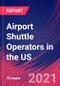 Airport Shuttle Operators in the US - Industry Market Research Report - Product Thumbnail Image