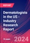 Dermatologists in the US - Industry Research Report - Product Thumbnail Image