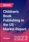 Children's Book Publishing in the US - Industry Market Research Report - Product Thumbnail Image