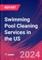 Swimming Pool Cleaning Services in the US - Industry Market Research Report - Product Image
