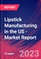 Lipstick Manufacturing in the US - Industry Market Research Report - Product Image