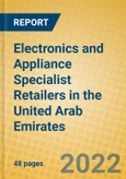 Electronics and Appliance Specialist Retailers in the United Arab Emirates- Product Image