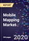 Mobile Mapping Market Size, Share & Analysis, By Type, By User, By End-User, By Region, Global Forecast To 2027 - Product Thumbnail Image